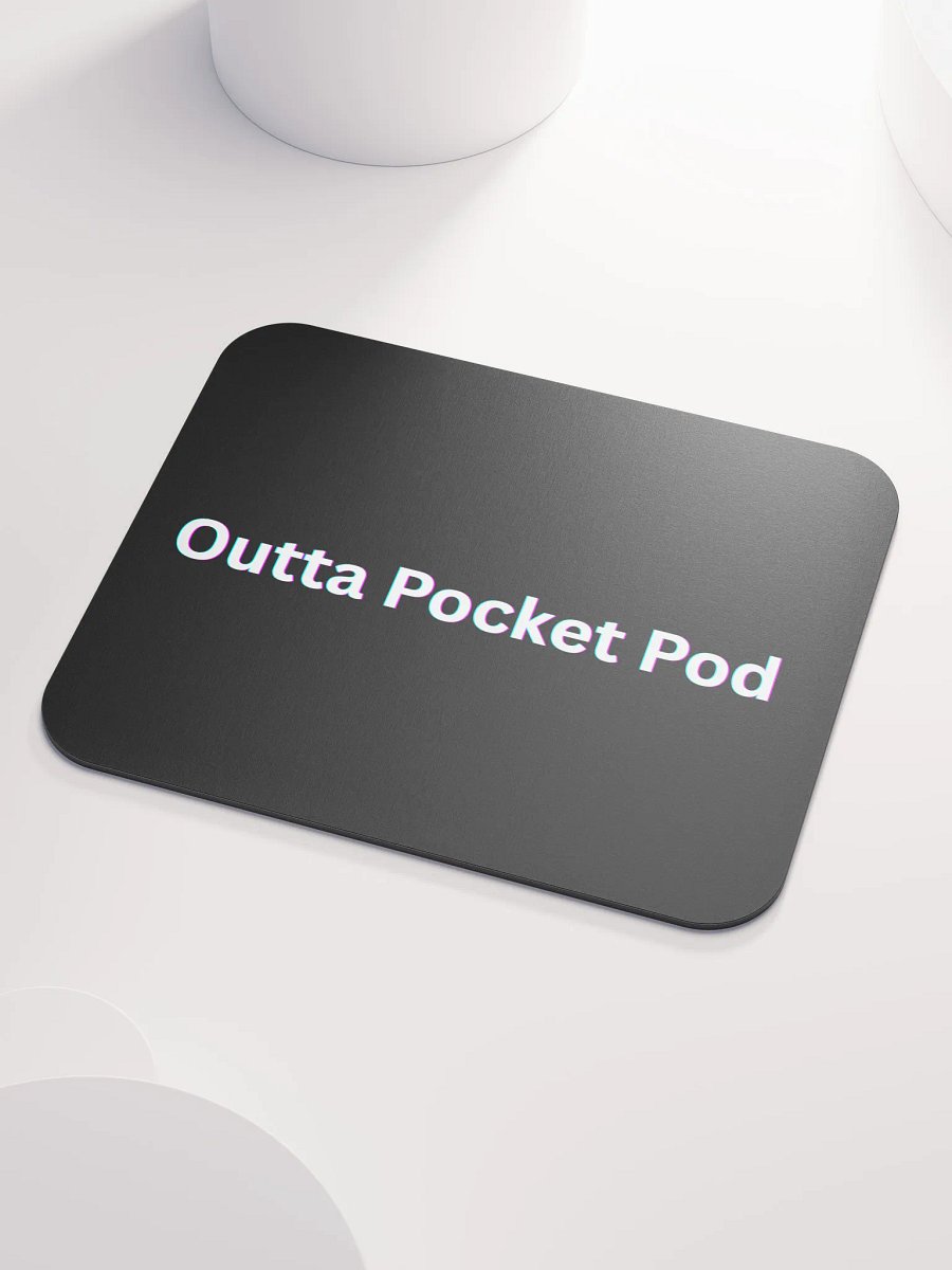 Outta Pocket Pod mouse pad product image (3)