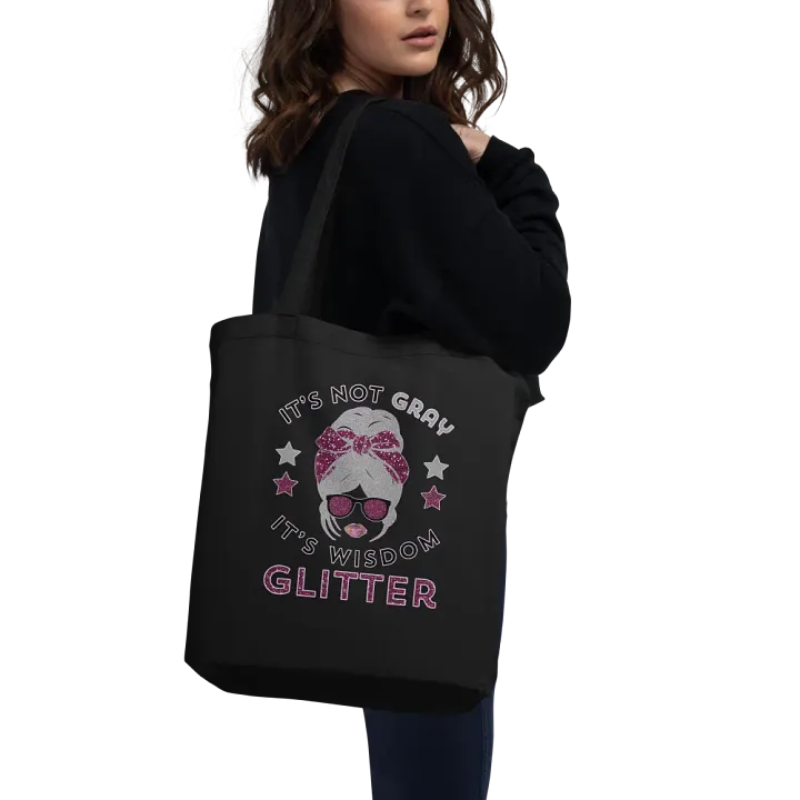 Funny Quote It's Not Gray It's Wisdom Glitter Eco-Green Tote product image (2)