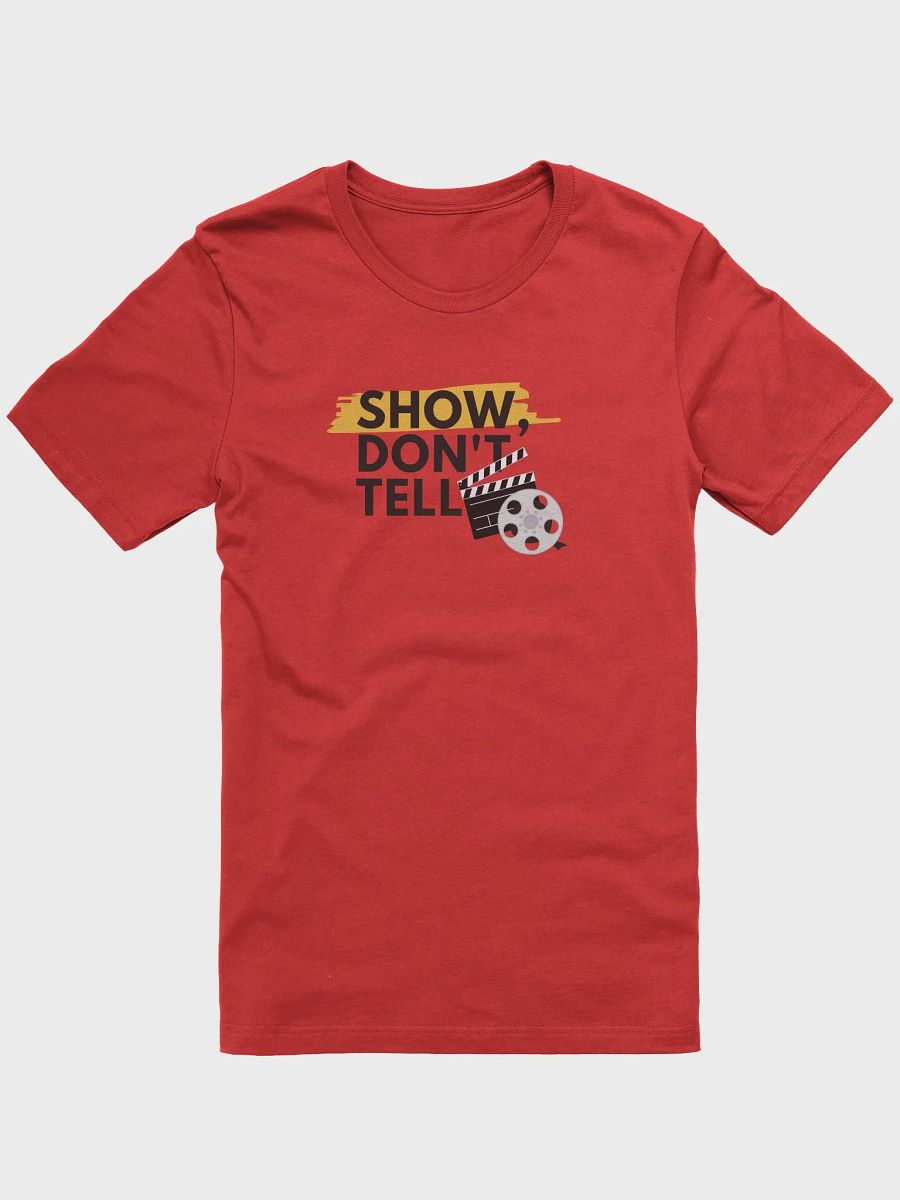 Show, Don't Tell (T-Shirt) product image (10)