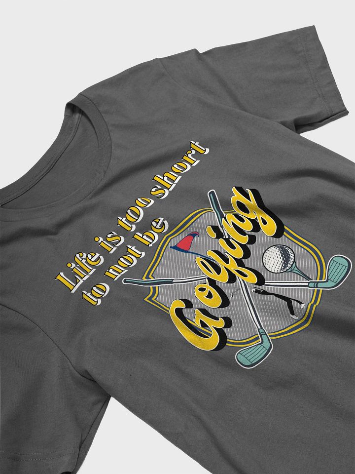 Life Is Too Short To Not Be Golfing Iconic Comfort Tee product image (2)
