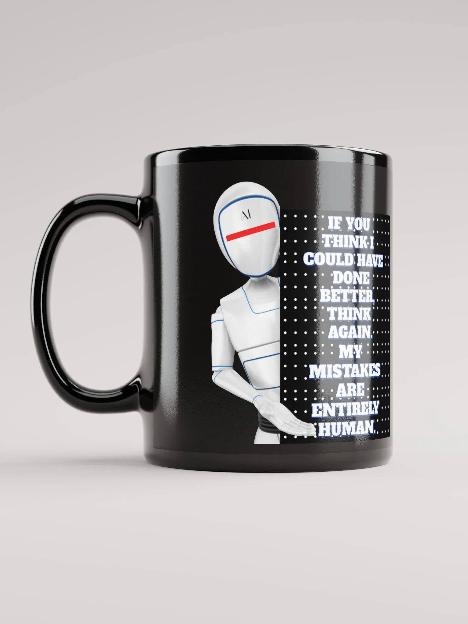 AI - If You Think I Could Have Done Better Black Mug product image (11)