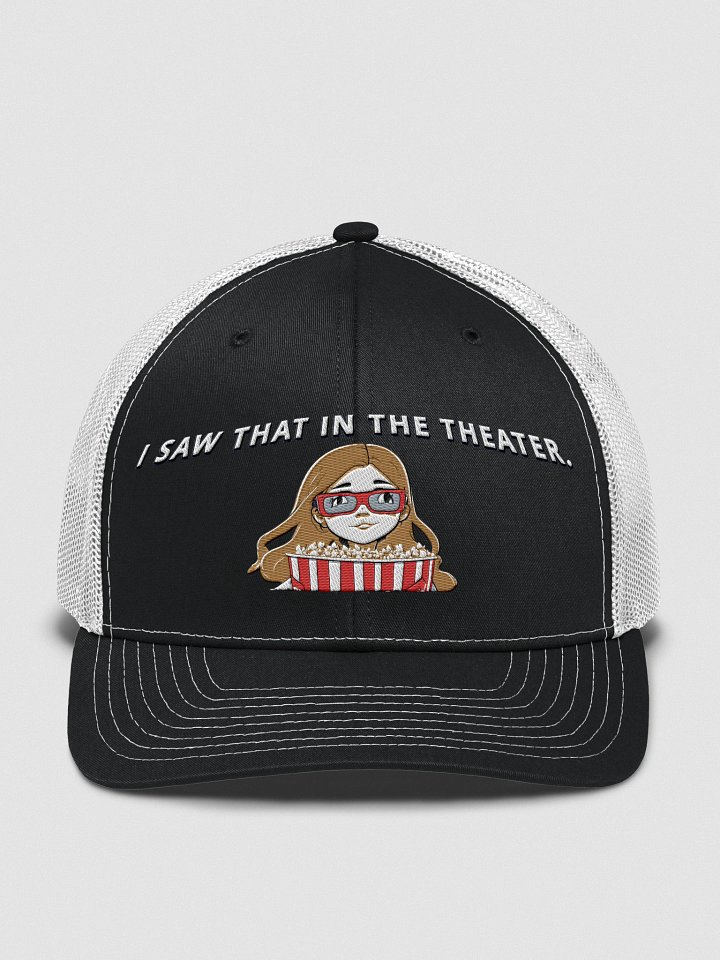 I Saw That in the Theater Trucker Hat product image (28)
