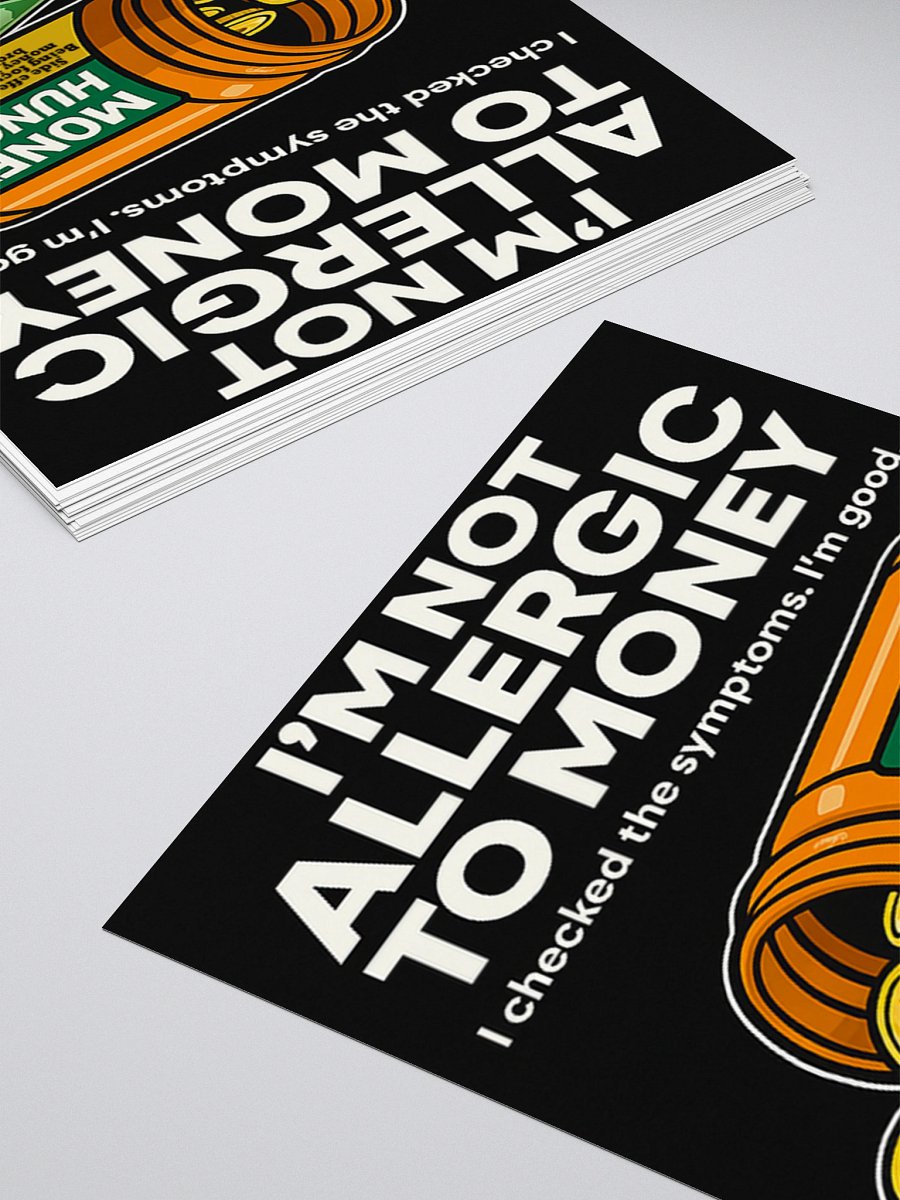 Im Not Allergic To Money Sticker product image (15)