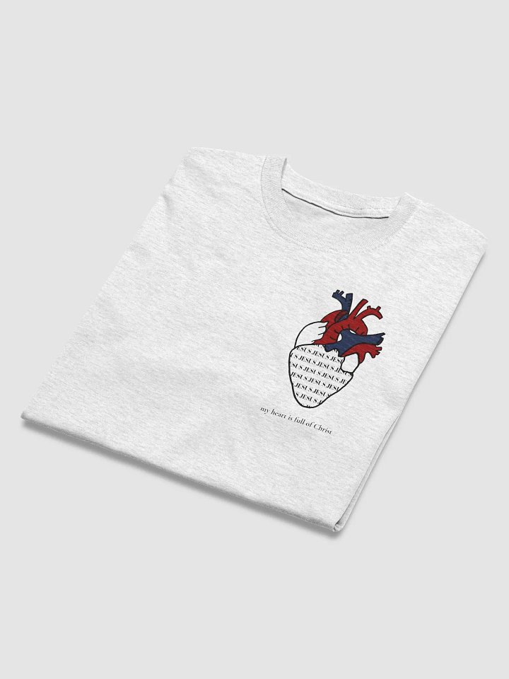 My Heart is Full of Christ tee product image (1)