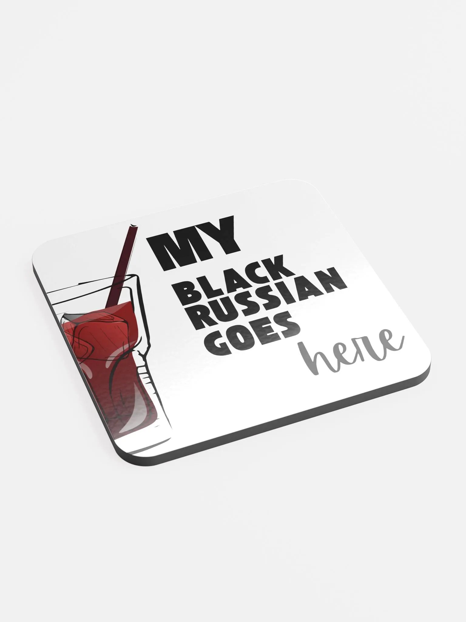 My Black Russian Goes Here Coaster product image (2)