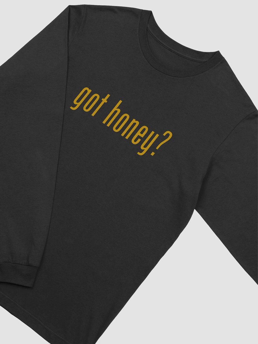 Got Honey Long Sleeve T-Shirt product image (3)