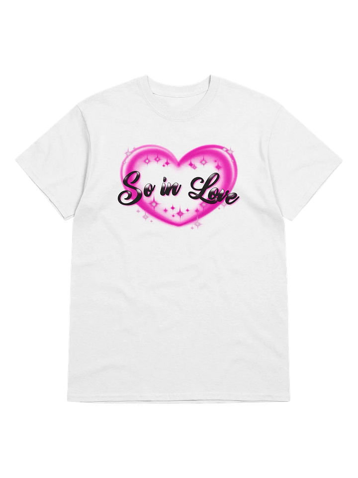 So in Love Tee product image (1)