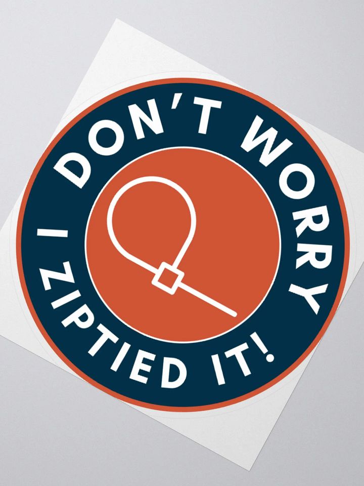 Zipties FTW Sticker product image (5)