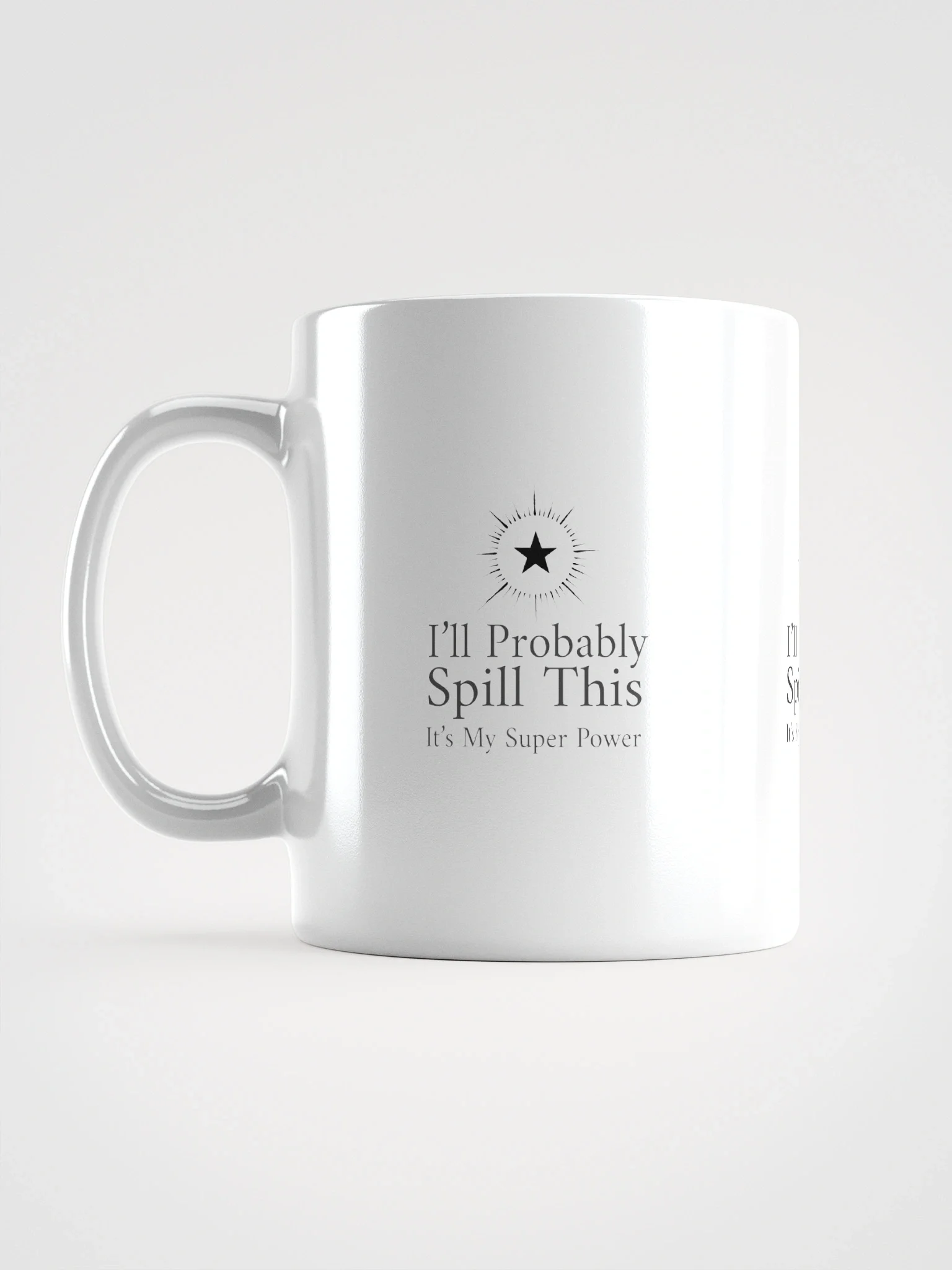 Ceramic Mug: I'll Probably Spill This product image (1)