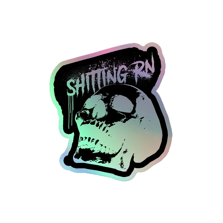 SHITTING RN HOLOGRAPHIC STICKER product image (2)