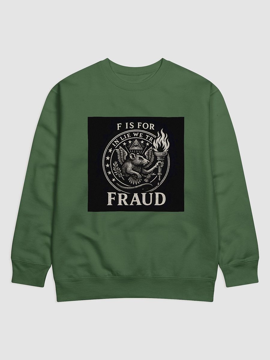 F is for fraud sweatshirt product image (21)