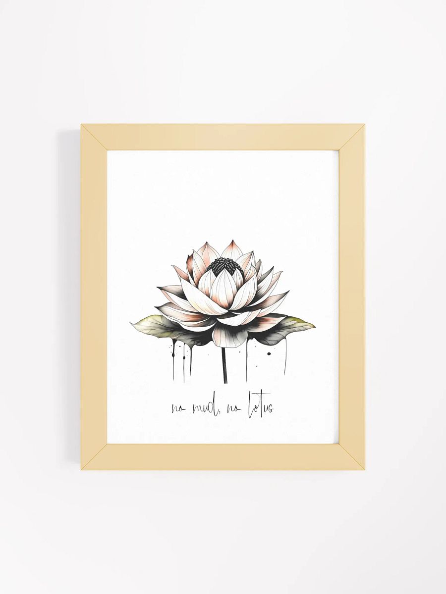 No Mud, No Lotus Framed Print product image (55)