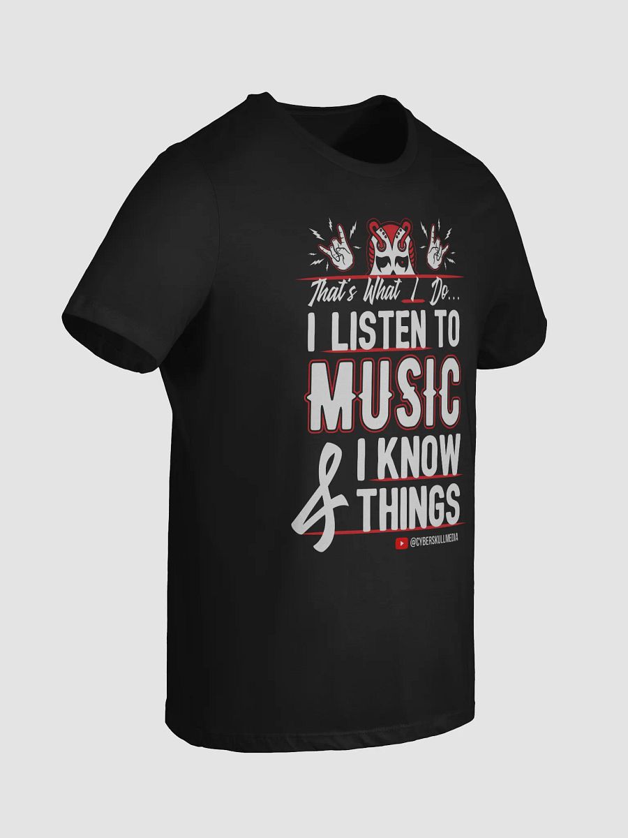 I Listen to Music & I Know Things (Women's Fit) product image (2)