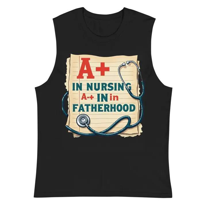 A+ in Nursing, A+ in Fatherhood Muscle Tank product image (3)