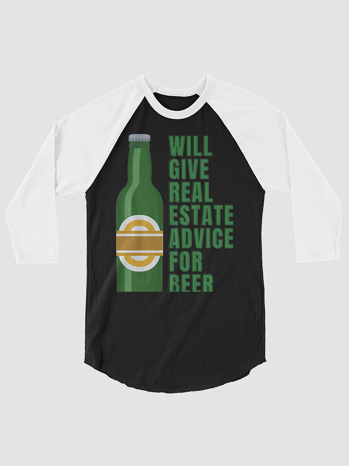 Will Give Real Estate Advice For Beer Raglan Tee product image (1)