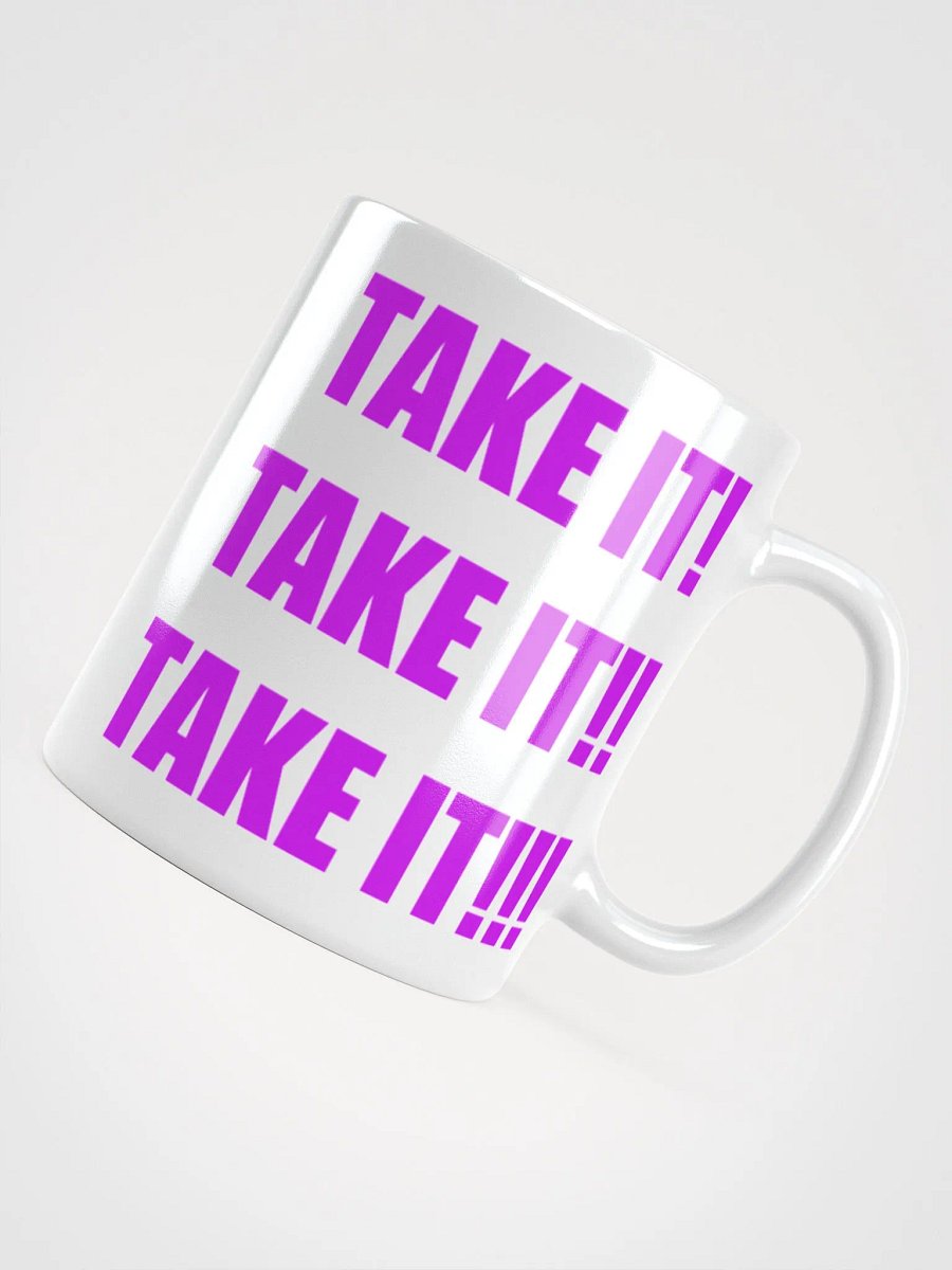 TAKE IT!! Mug product image (7)