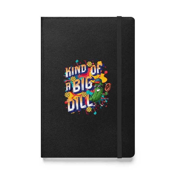 Kind Of A Big Dill Pickleball Hardcover Journal product image (1)