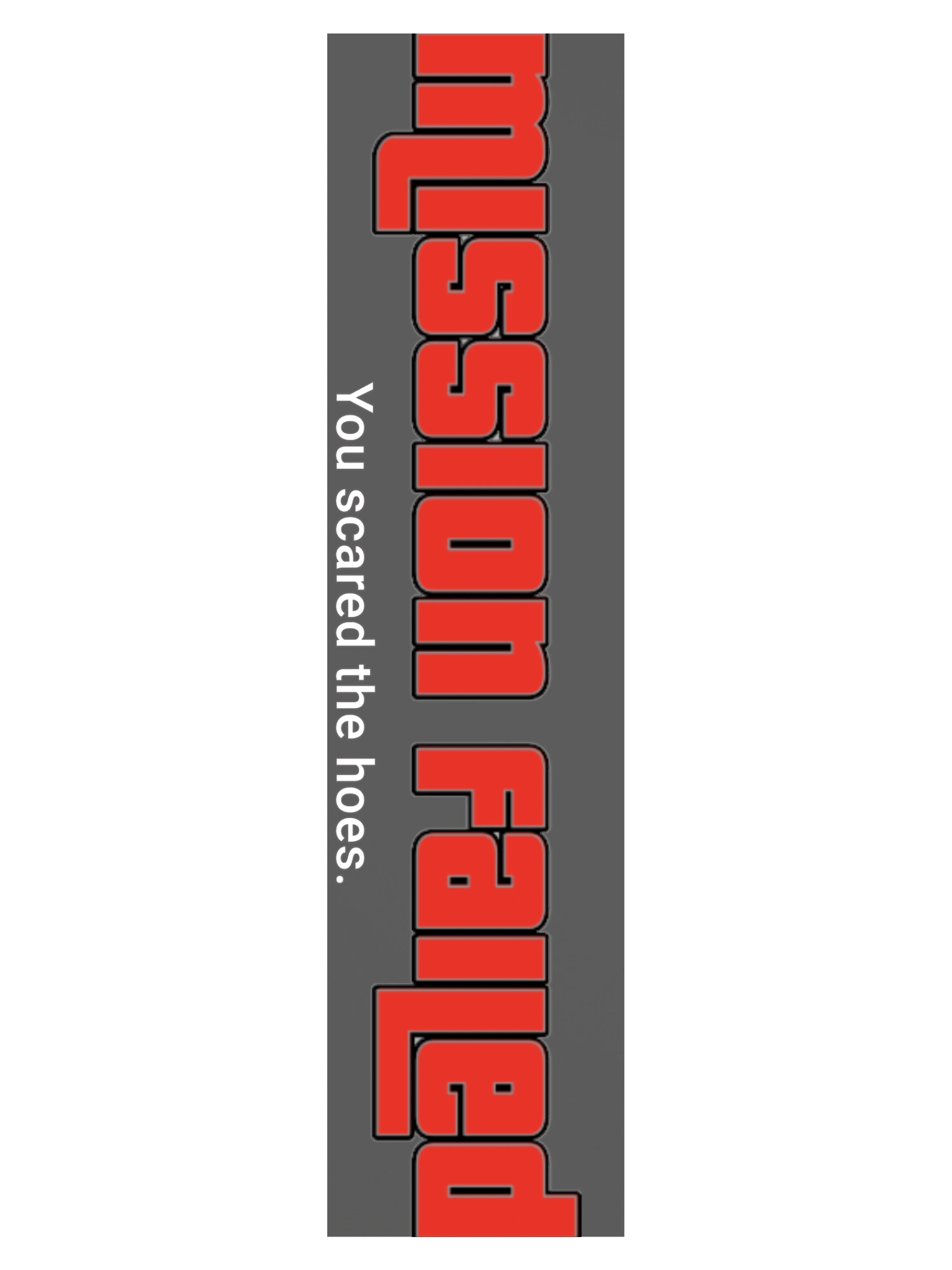 Mission Failed: You scared the h03s product image (3)