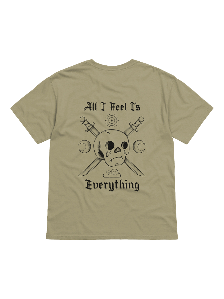 All I Feel T-Shirt product image (2)