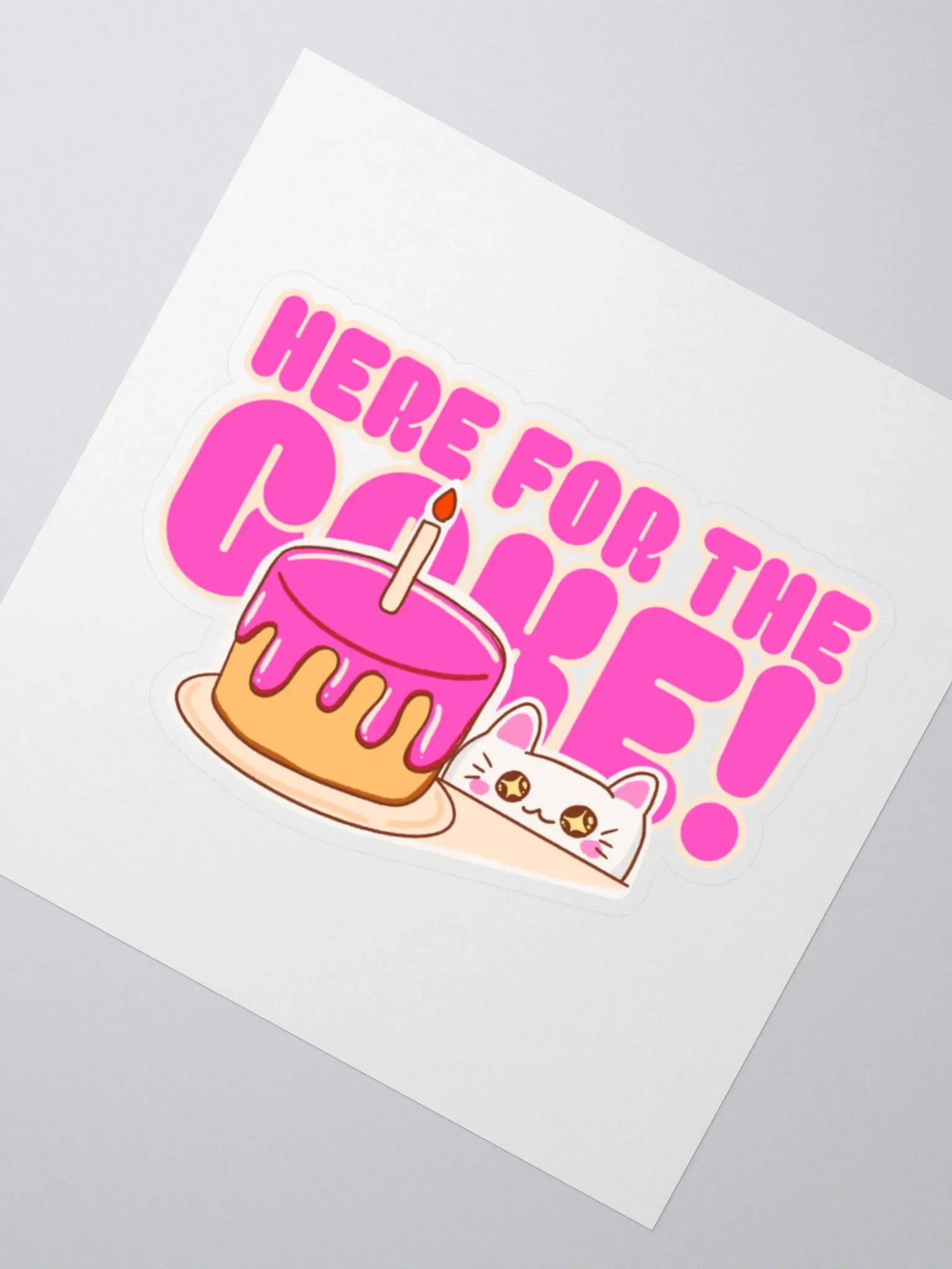 'HERE FOR THE CAKE!' Sticker product image (6)