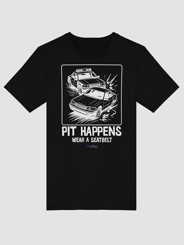 PIT HAPPENS T-Shirt product image (2)