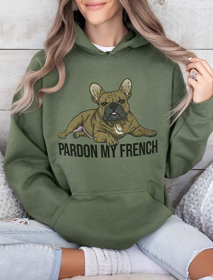 Pardon My French Hooded Sweatshirt of a French Bulldog(Brindle) | Funny Hoodie for Frenchie Owners product image (10)