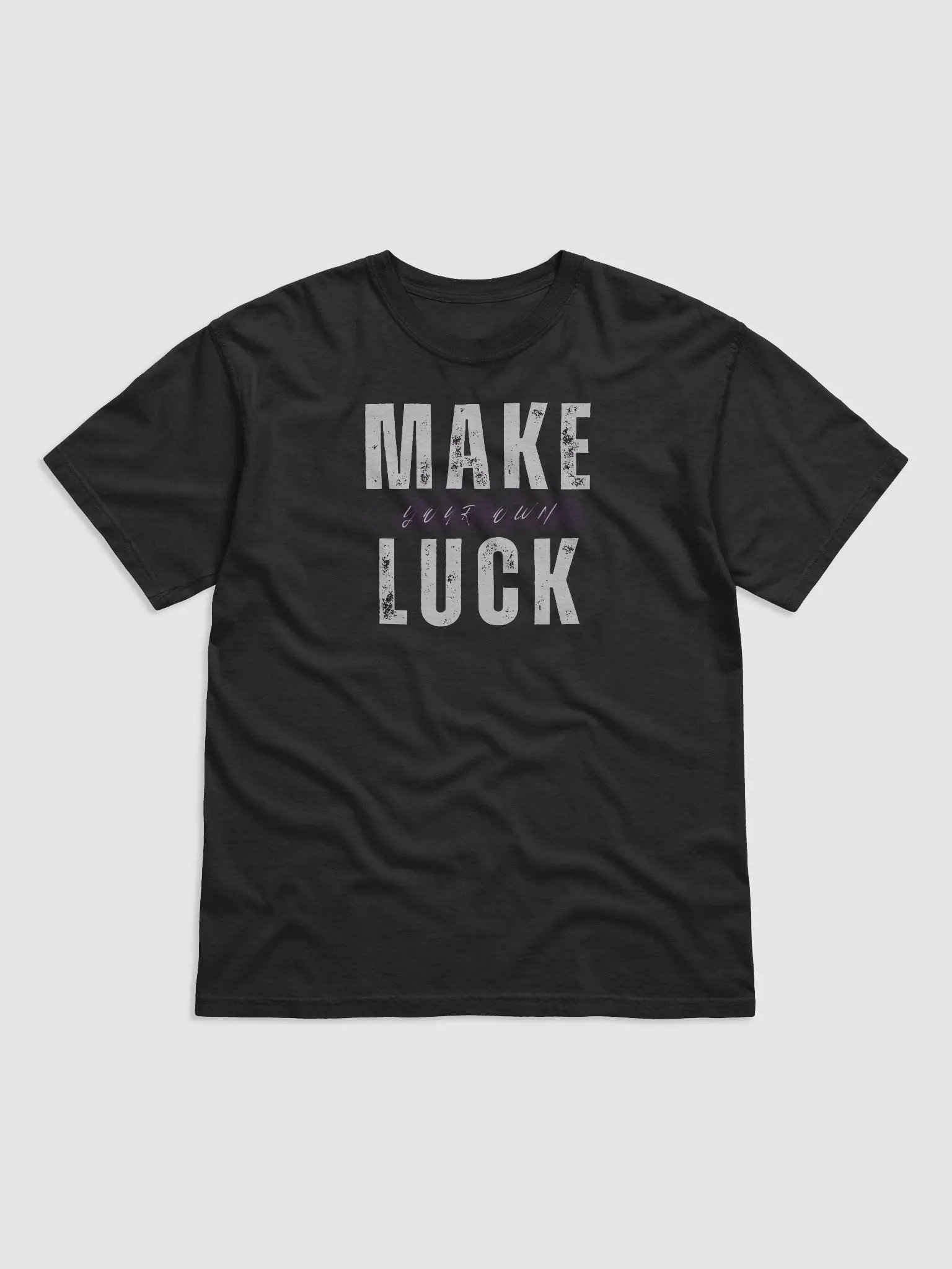 Make Your Own Luck Distressed T-Shirt product image (1)