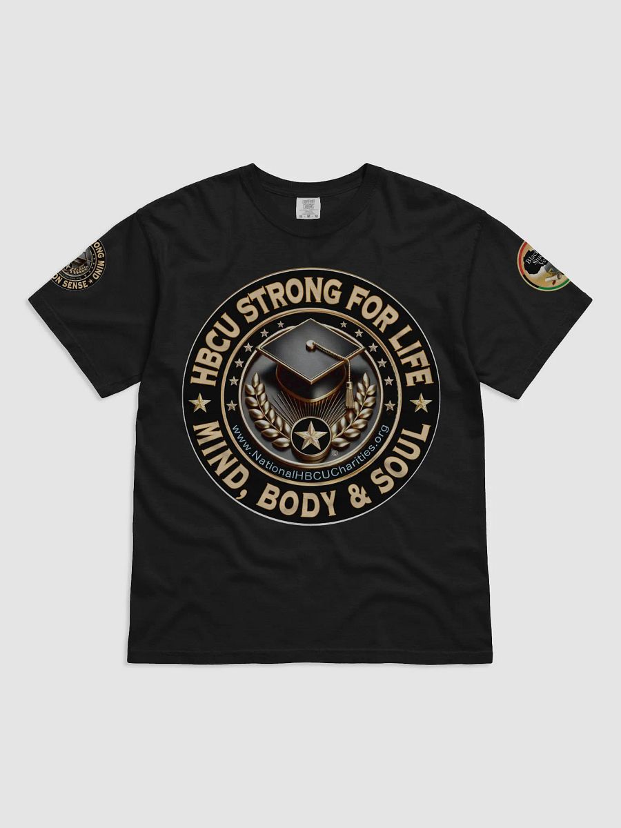 HBCU STRONG for LIFE, MIND, BODY & SOUL T-Shirt product image (3)