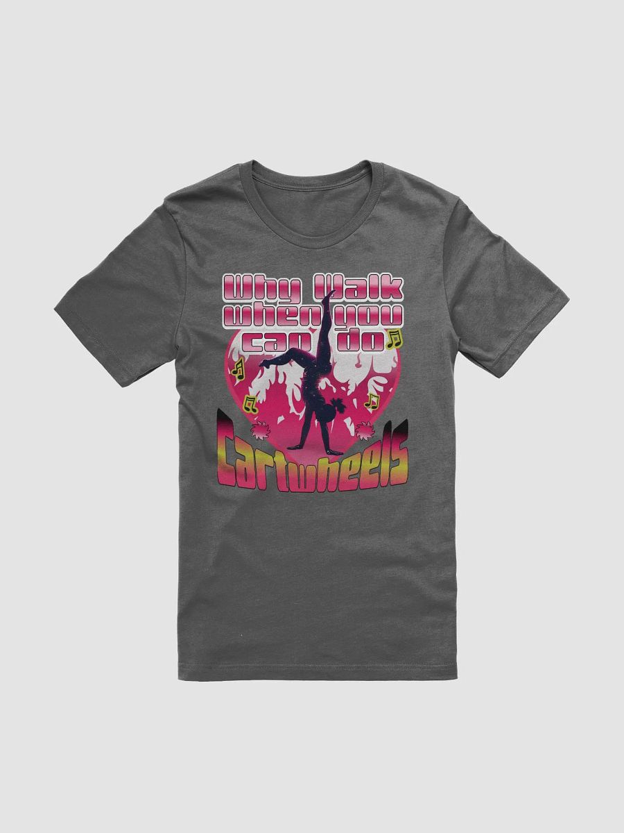 Why Walk When You Can Do Cartwheels Heartbeat T-Shirt product image (1)