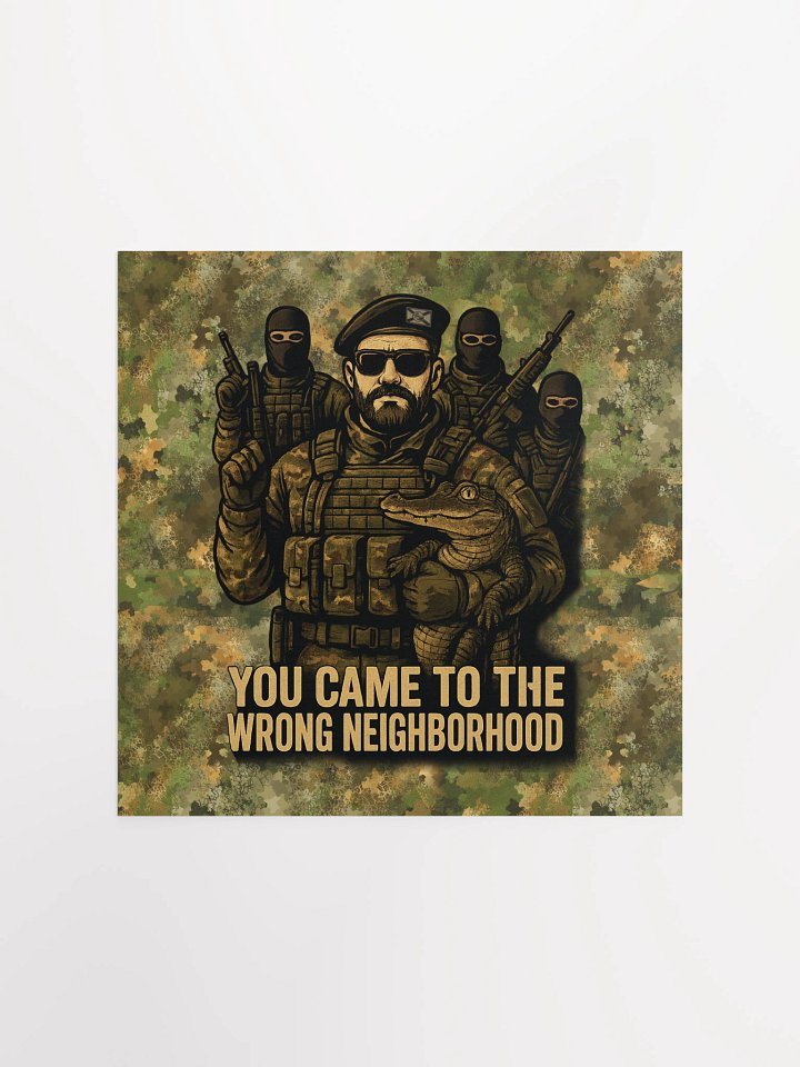 You came to the wrong neighborhood poster. product image (2)