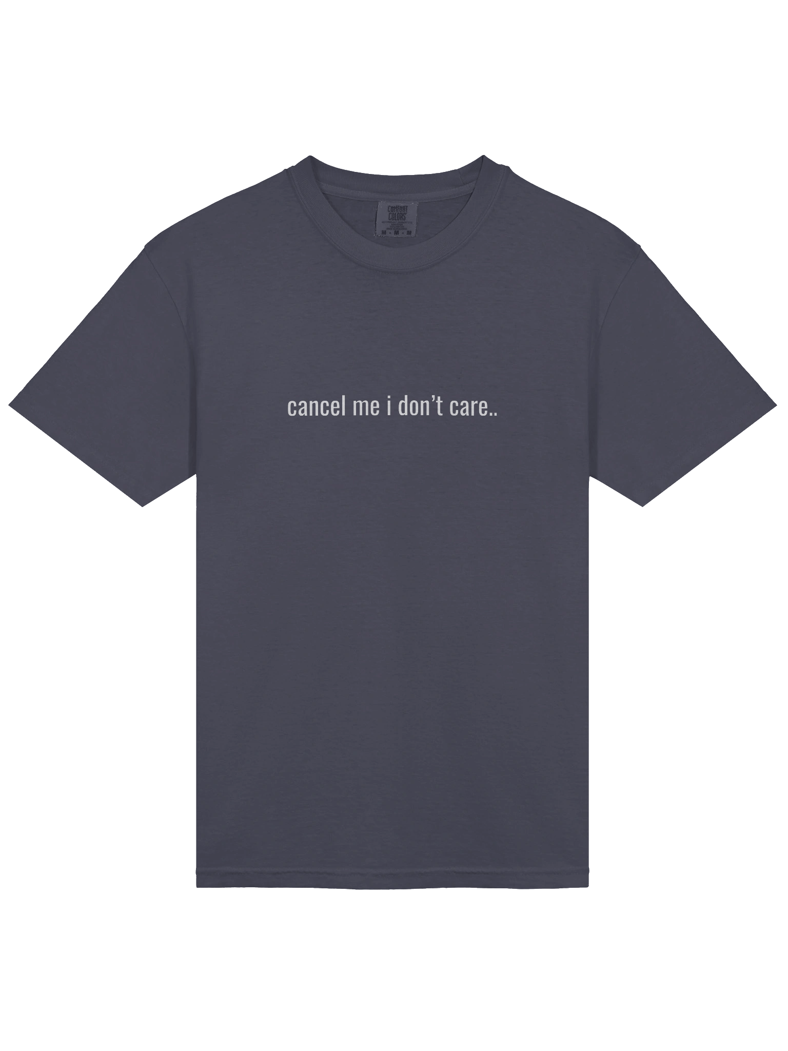 Cancel Me I Don't Care - Men's Tee product image (17)