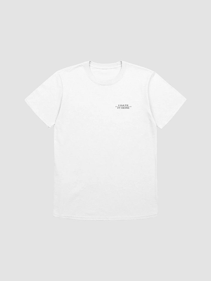 I Hate It Here Gildan Tee with black text product image (2)