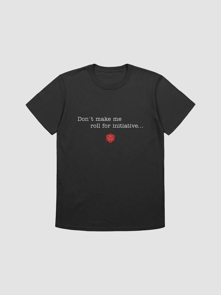 Don't Make Me... Unisex T-Shirt product image (1)
