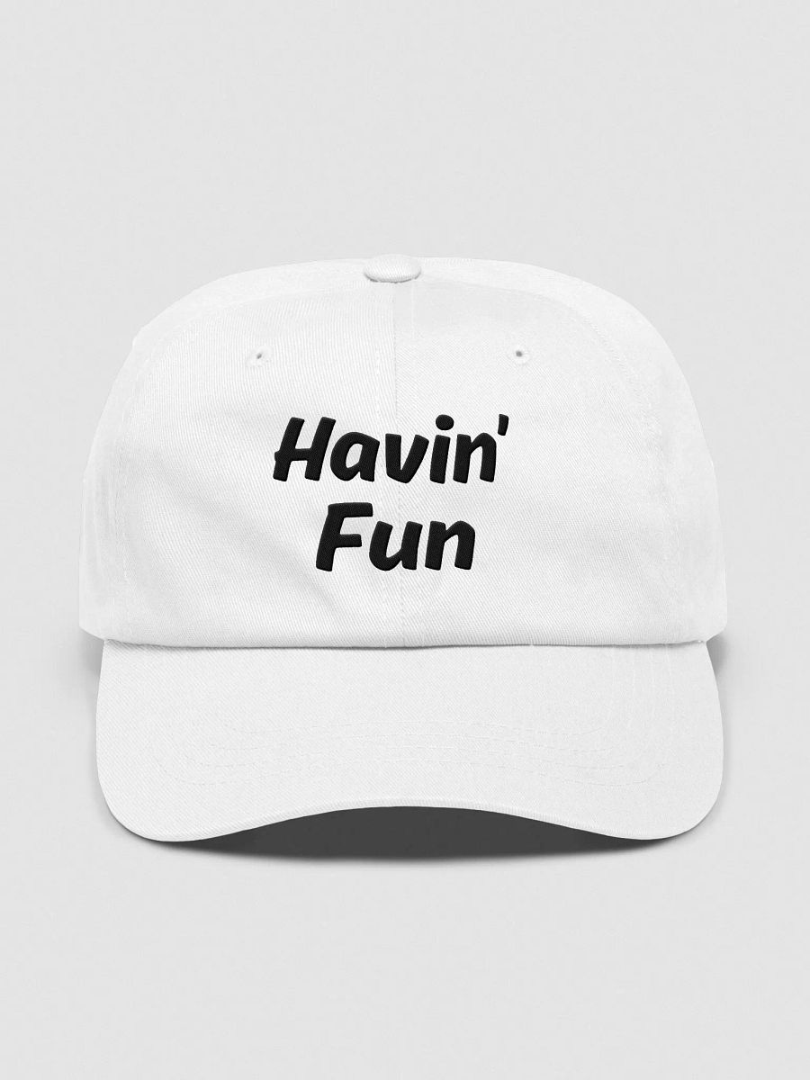 "Havin’ Fun" Upbeat Unisex Hat product image (3)