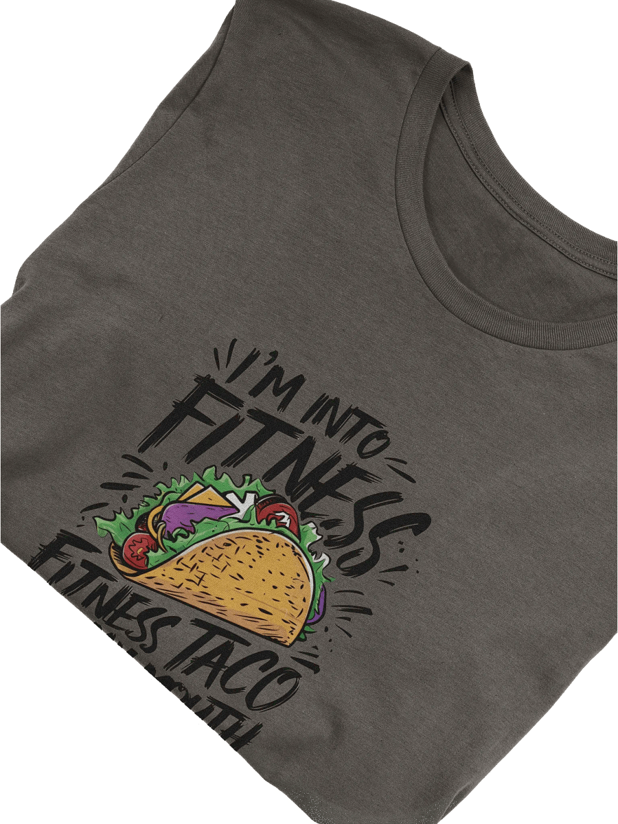 I'm Into Fitness, Fitness Taco In My Mouth product image (3)