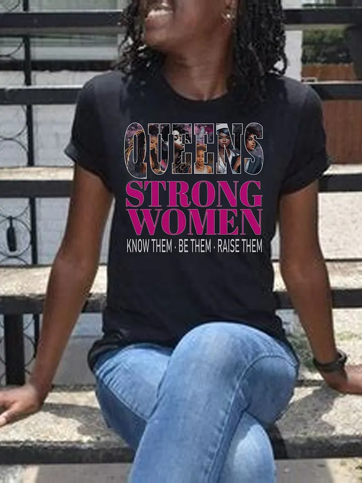 Queens Strong Women Know Them Be Them Raise Them African American T-Shirt product image (2)