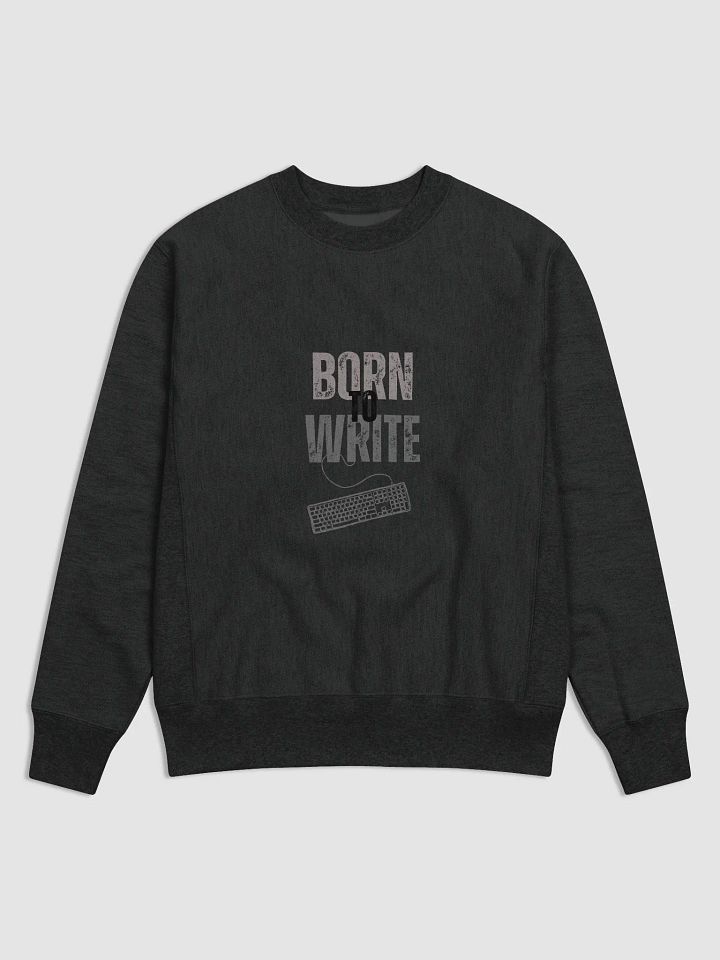 Born to Write Sweatshirt product image (1)