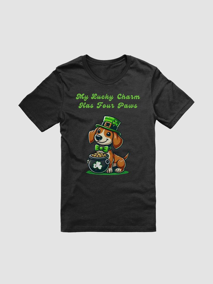 My Lucky Charm Has Four Paws T-Shirt product image (1)