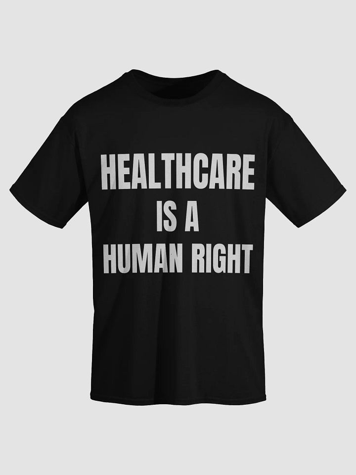 HEALTHCARE IS A HUMAN RIGHT Heavyweight T-Shirt product image (1)