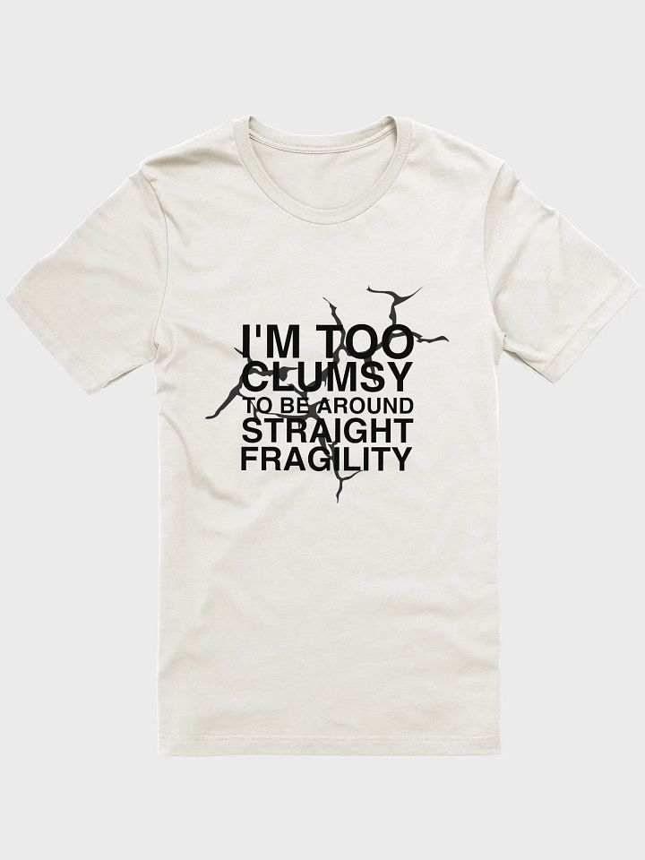 straight fragility t-shirt product image (1)