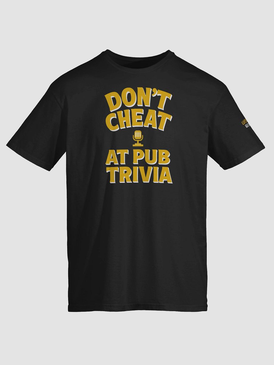 Don't Cheat at Pub Trivia T-Shirt product image (5)