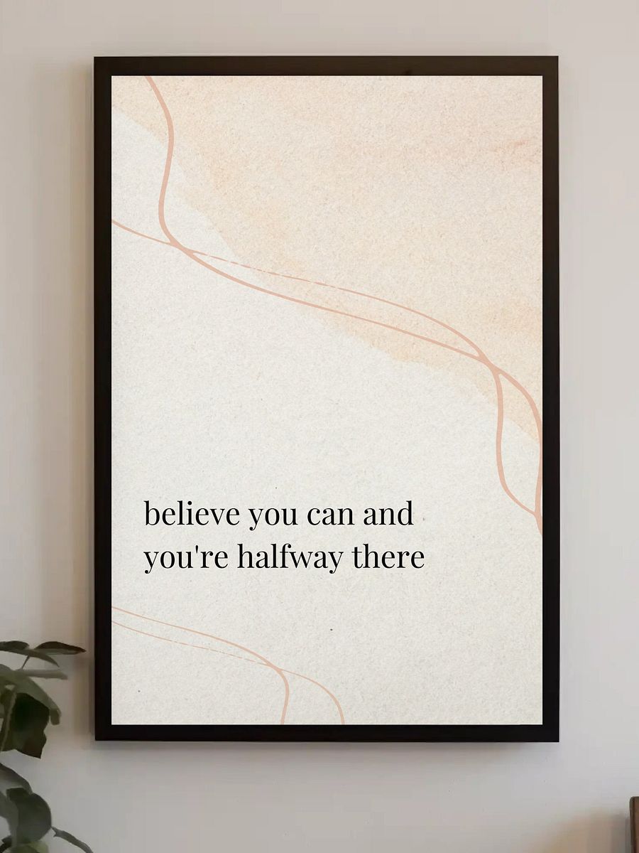 Believe You Can Motivational Wall Art - Minimalist Inspirational Quote Print, Modern Neutral Decor, Office or Bedroom Positive Affirmation product image (3)