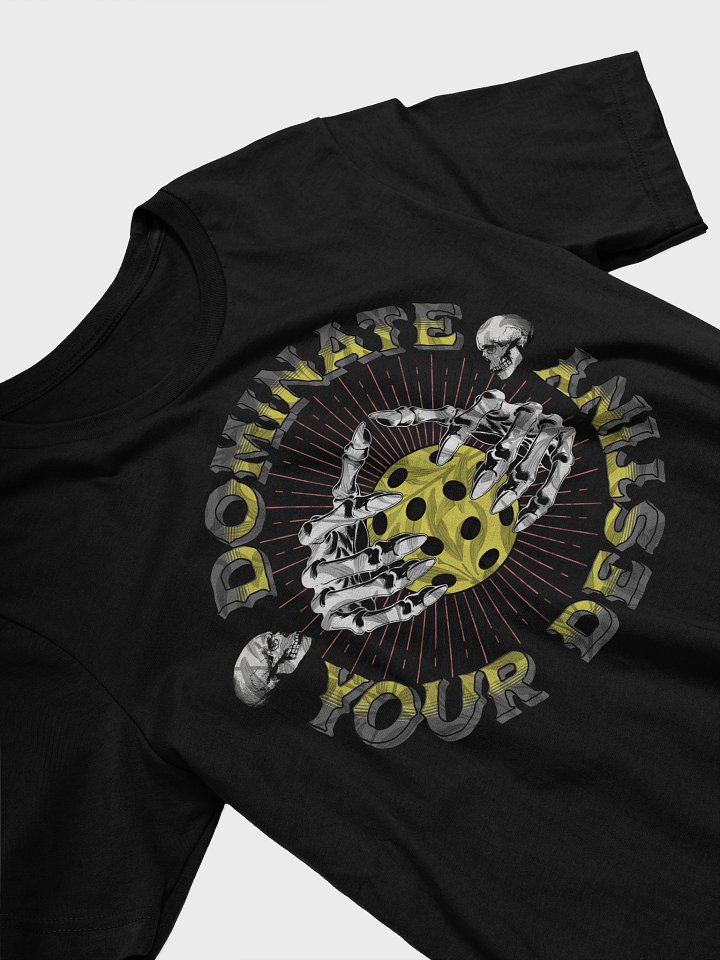 Dominate Your Destiny Pickleball T-Shirt product image (2)