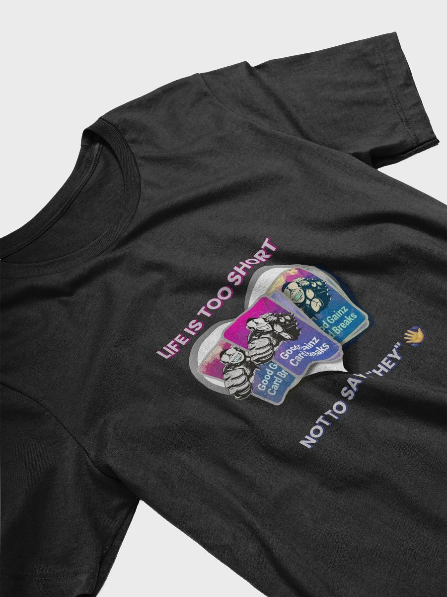 Life Is Too Short, Not To Say Hey - Tee product image (15)