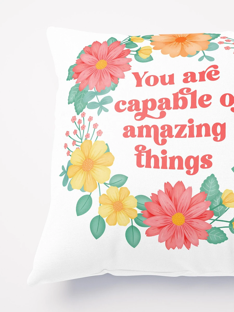 You are capable of amazing things - Motivational Pillow White product image (4)