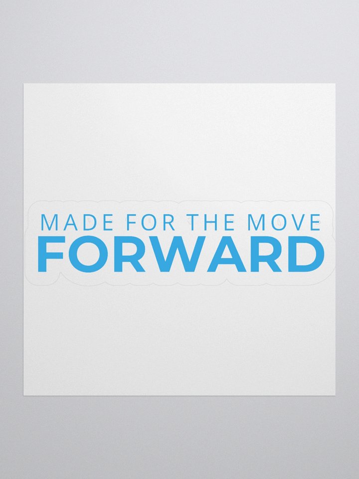 Made for the Move Forward Stickers product image (1)