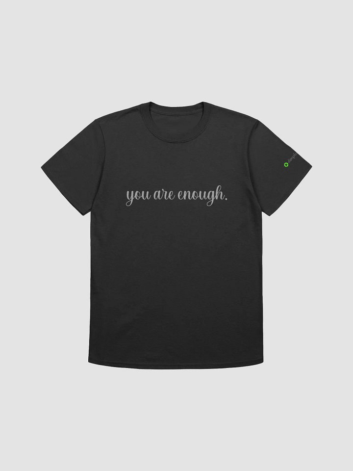 you are enough tshirt product image (3)