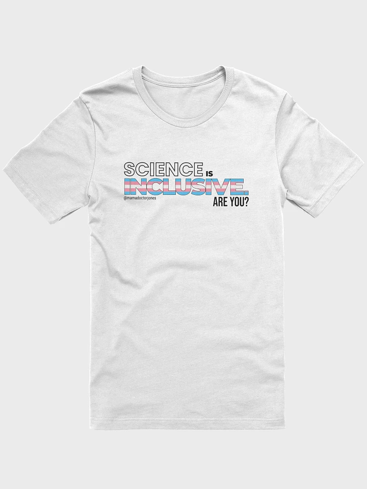 Science Is Inclusive Tee - Trans Pride - White product image (1)