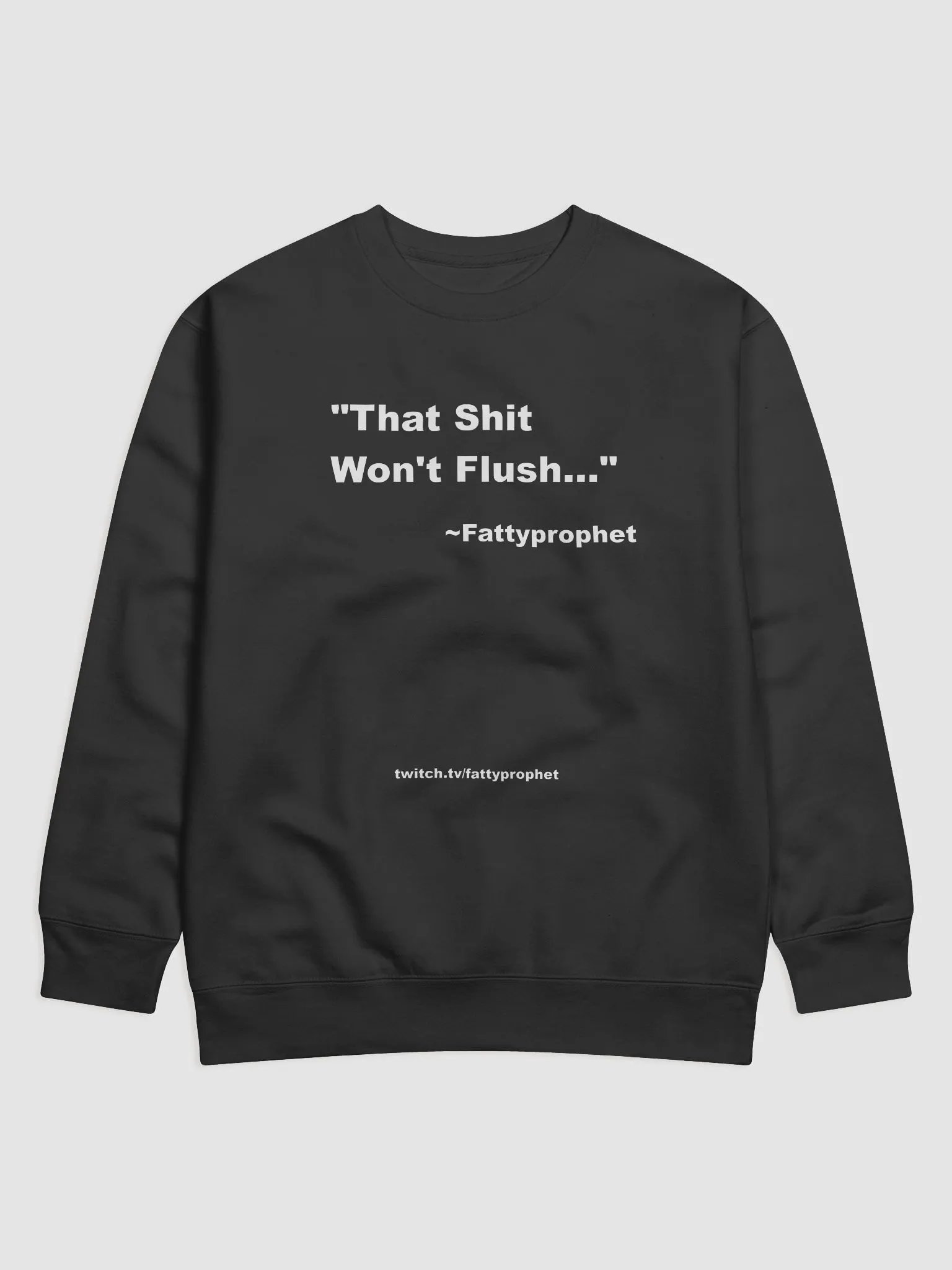 Sweatshirt - Fatty Quote #1 product image (1)