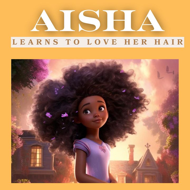 Aisha Learns To Love Her Hair (EBOOK) product image (1)